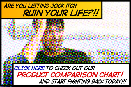 Cure jock itch with our jock itch comparison chart!